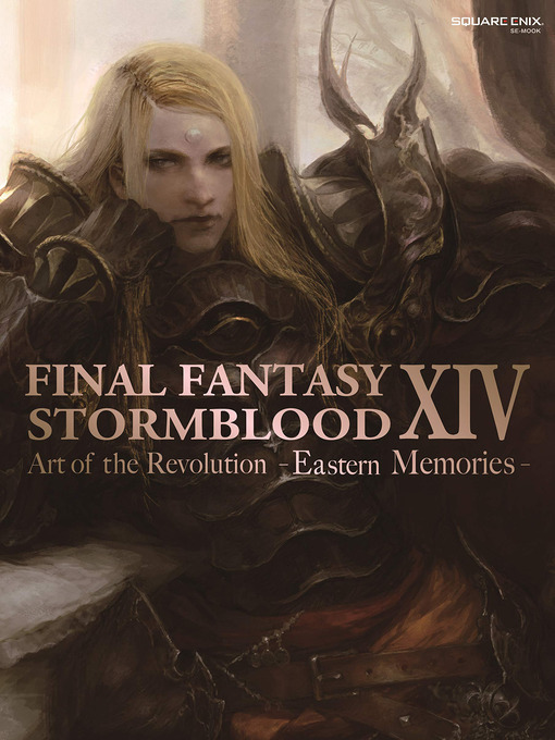 Title details for Stormblood: The Art of the Revolution—Eastern Memories by Square Enix - Available